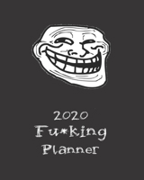 2020 F*king Planner Weekly and Monthly: January to December: navy floral Cover (2020 Pretty Simple Planners): Organizer planner / Gift, 140 Pages, 8x10, Soft Cover, Matte Finish 1659545234 Book Cover
