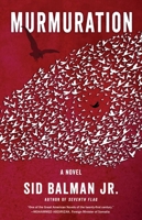 Murmuration : A Novel 1684630916 Book Cover