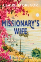 The Missionary's Wife 0648965902 Book Cover