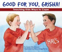 Good for You, Grisha!: Teaching Kids Ways to Cope 1938326032 Book Cover