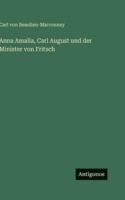 Anna Amalia, Carl August und der Minister von Fritsch 3386445284 Book Cover
