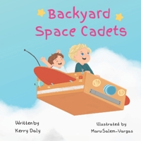 Backyard Space Cadets B0BZFCJ9G9 Book Cover