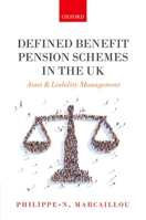 Defined Benefit Pension Schemes in the UK: Asset and Liability Management 019873879X Book Cover