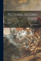 Pictures. Second Series 1014665736 Book Cover