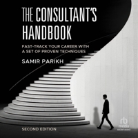 The Consultant's Handbook (2nd Edition): Fast-Track Your Career with a Set of Proven Techniques B0FWFL4QGD Book Cover