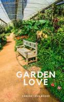 Garden love 0368785440 Book Cover