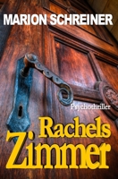 Rachels Zimmer: Kale-Hatfield-Story 1537642049 Book Cover