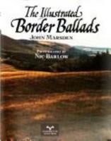 The Illustrated Border Ballads: The Anglo-Scottish Frontier 0292738633 Book Cover