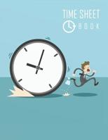 Time Sheet Book: Employee Hour Tracker Log Book Time Sheet Notebook 8.5 x 11 floral Cover (Employment Books) 120 pages 1094611689 Book Cover