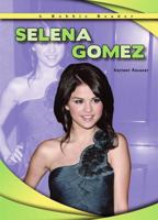 Selena Gomez (Robbie Reader Contemporary Biographies) 1584157526 Book Cover
