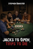 Jacks to Open, Trips to Die 196973356X Book Cover