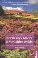 North York Moors & Yorkshire Wolds (Slow Travel) 1841625485 Book Cover