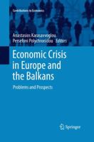 Economic Crisis in Europe and the Balkans: Problems and Prospects 331900493X Book Cover