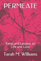 Permeate: Rants and Lessons on Different Phases in Life and Love 1686770979 Book Cover