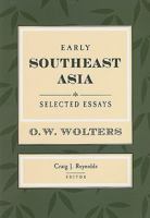 Early Southeast Asia: Selected Essays 0877277435 Book Cover