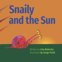 Snaily and the Sun: ?? What if the Sun ran away — and you decided to follow it? B0FH7F8K9D Book Cover