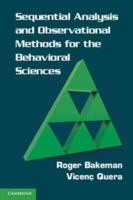 Sequential Analysis and Observational Methods for the Behavioral Sciences 0521171814 Book Cover