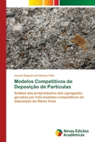 Modelos Competitivos de Deposi��o de Part�culas 6202806605 Book Cover