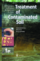 Treatment of Contaminated Soil: Fundamentals, Analysis, Applications 364207510X Book Cover