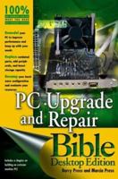 PC Upgrade and Repair Bible 0764533576 Book Cover