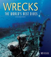 Wrecks: The World's Best Dives 8854400149 Book Cover