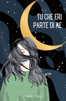 Tu che eri parte di me 1803623934 Book Cover