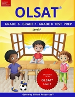 OLSAT Grade 6, Grade 7, Grade 8 Test Prep Level F: 3 Practice Tests for the OLSAT Level F B0DTYQFXSS Book Cover