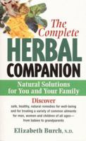 The Complete Herbal Companion: Natural Solutions for You and Your Family 0061013854 Book Cover
