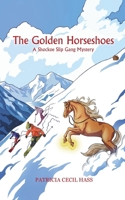 The Golden Horseshoes B0F9JZ1YRP Book Cover
