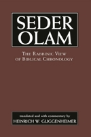 Seder Olam: The Rabbinic View of Biblical Chronology 0765760215 Book Cover
