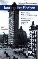 Touring the Flatiron: Walks in Four Historic Neighborhoods 0964706121 Book Cover
