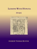 Lessons With Hypatia (Script) 1716945321 Book Cover