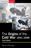 The Origins of the Cold War, 1941 - 1949, Third Edition 0582276594 Book Cover