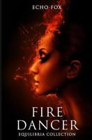Fire Dancer 1517024757 Book Cover