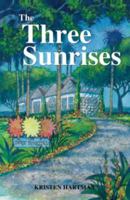 The Three Sunrises: An Island Series Novel 0578070812 Book Cover