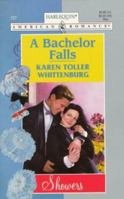 A Bachelor Falls 037316727X Book Cover