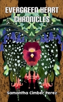 Evergreen Heart Chronicles 9357443649 Book Cover