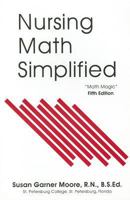 Nursing Math Simplified: Math Magic 0943202949 Book Cover