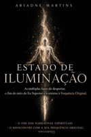 Estado de Iluminação: As múltiplas faces do despertar, o fim do mito do Eu Superior e o retorno à Frequência Original (Coleção Despertar da Consciência) (Portuguese Edition) B0H14MHCG4 Book Cover