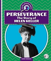 Perseverance: The Story of Helen Keller 1503871258 Book Cover