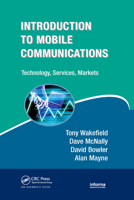 Introduction to Mobile Communications: Technology, Services, Markets (Informa Telecoms & Media) 0367389193 Book Cover