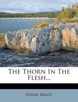 The Thorn In The Flesh... 1277265399 Book Cover