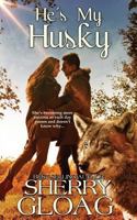 He's My Husky 1940695309 Book Cover