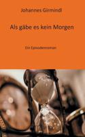 Als gäbe es kein Morgen (German Edition) 3741270857 Book Cover