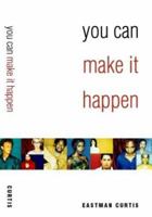 You Can Make It Happen 1577944194 Book Cover