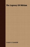 The Leprosy of Miriam 1371971889 Book Cover