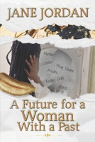 A Future for a Woman With a Past B0C2S14BVF Book Cover