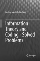 Information Theory and Coding - Solved Problems 3319841475 Book Cover