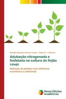Adubação nitrogenada e fosfatada na cultura do feijão caupi 6139619130 Book Cover