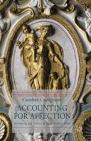 Accounting for Affection: Mothering and Politics in Early Modern Rome (Early Modern History: Society and Culture) 0230203310 Book Cover